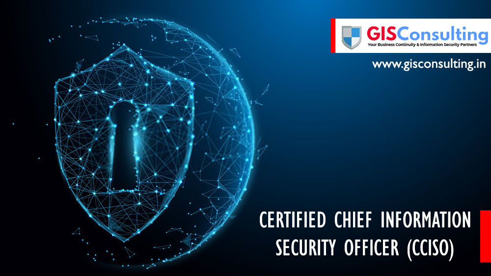 CERTIFIED CHIEF INFORMATION SECURITY OFFICER (CCISO)